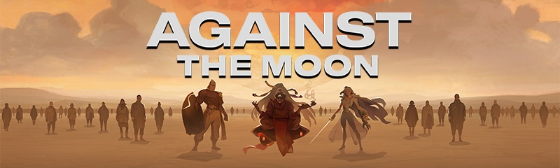 Against the Moon