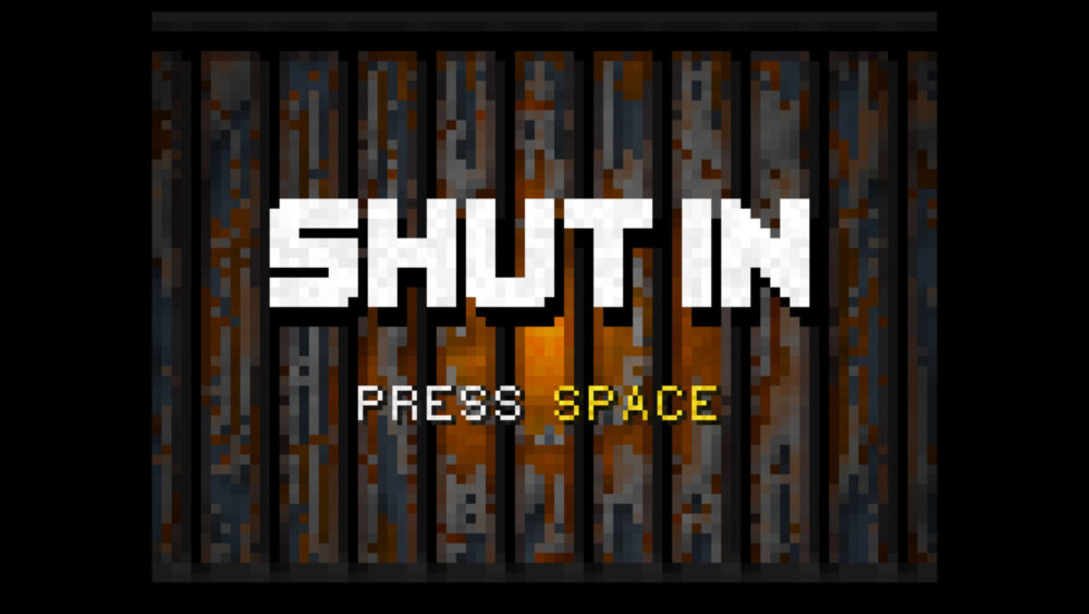 shut in