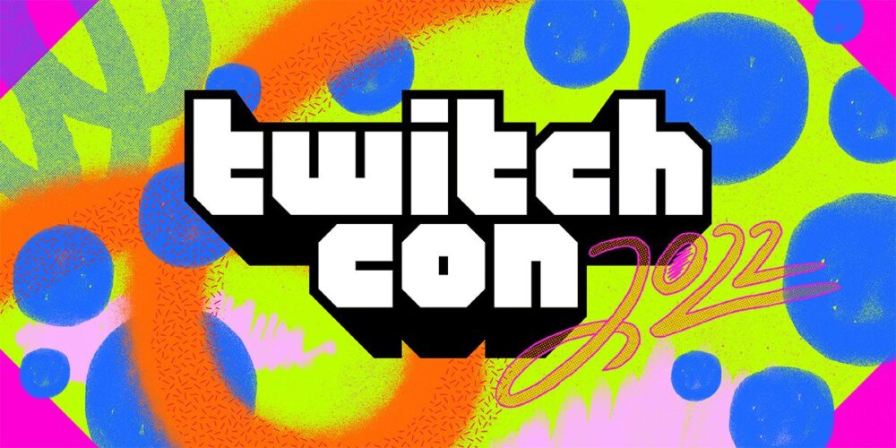 What's on at TwitchCon 2022