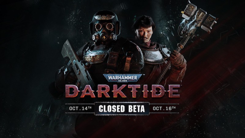 WARHAMMER 40,000: DARKTIDE CLOSED BETA