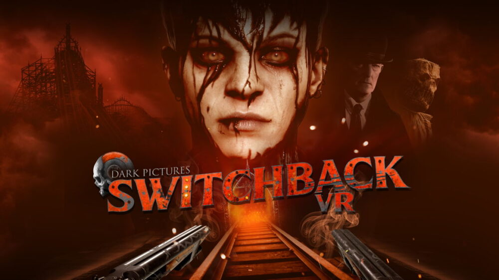 Dark Pictures Switchback VR