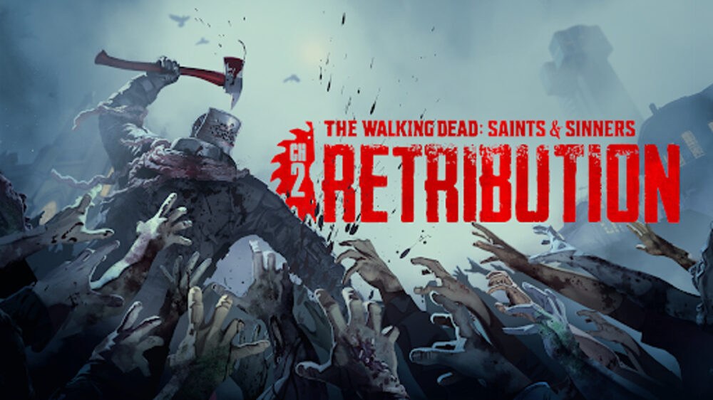 THE WALKING DEAD SAINTS & SINNERS CHAPTER 2 RETRIBUTION