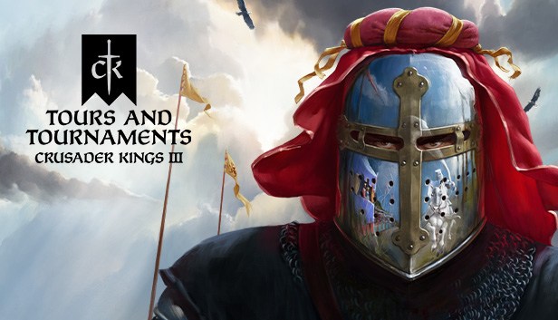 Crusader Kings III Tours & Tournaments