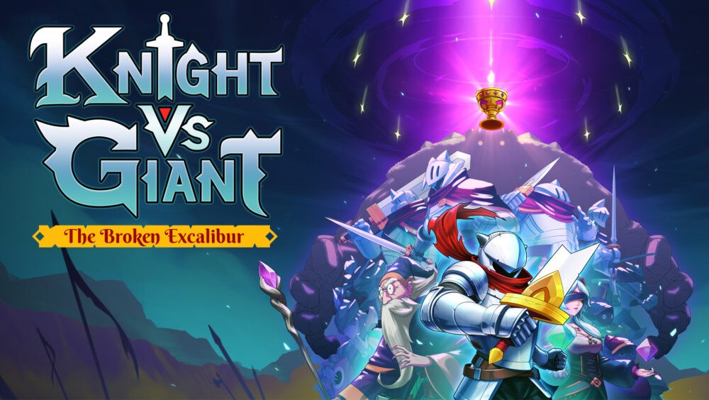 Knight vs Giant The Broken Excalibur