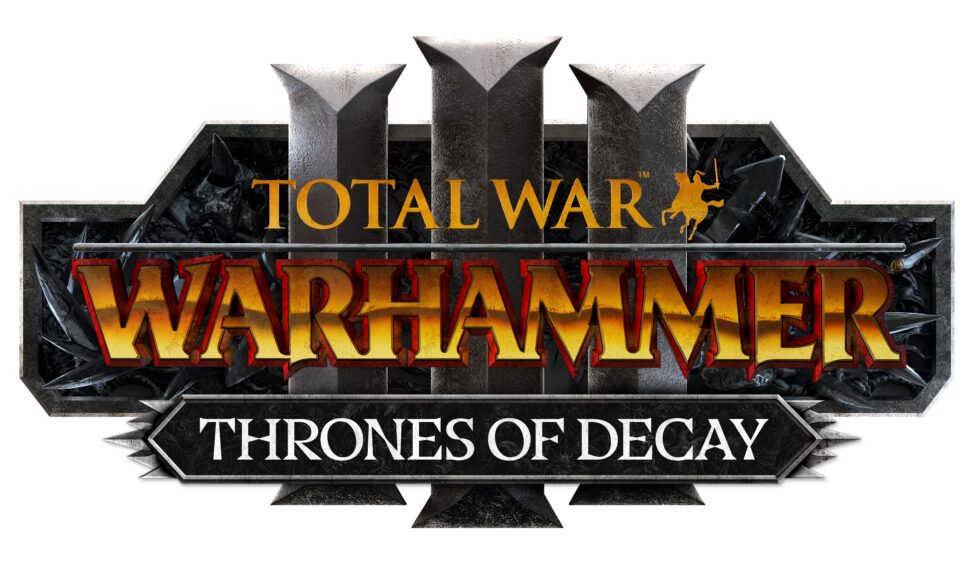 Total War WARHAMMER 3 Thrones of Decay Announced | Invision Game Community