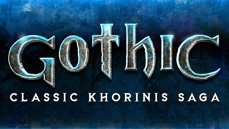 Gothic Classic Khorinis Saga