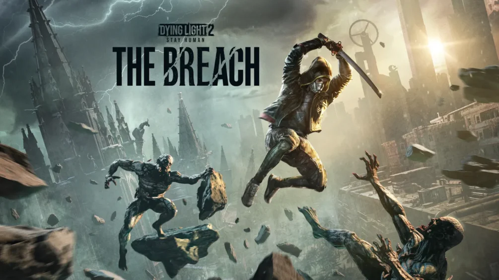 dying light 2 stay human the breach